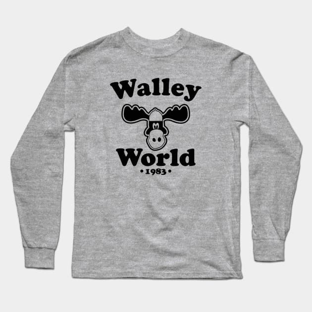 Walley World moose black funny Long Sleeve T-Shirt by RileyDixon